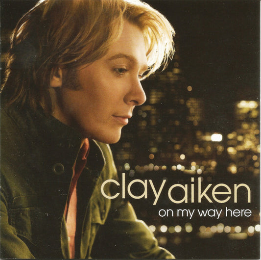 AIKEN, CLAY  - ON MY WAY HERE