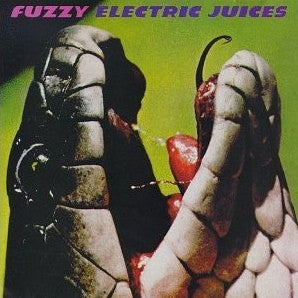 FUZZY  - ELECTRIC JUICES