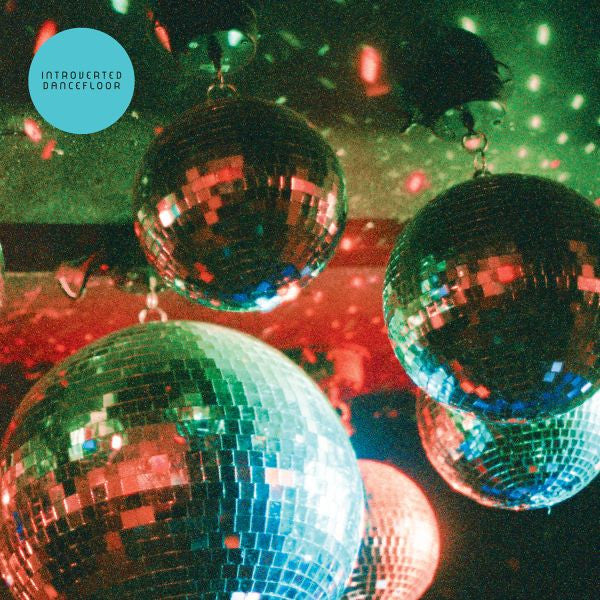 INTROVERTED DANCEFLOOR - INTROVERTED DANCEFLOOR