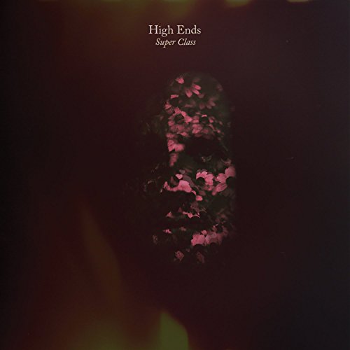 HIGH ENDS - SUPER CLASS (VINYL)