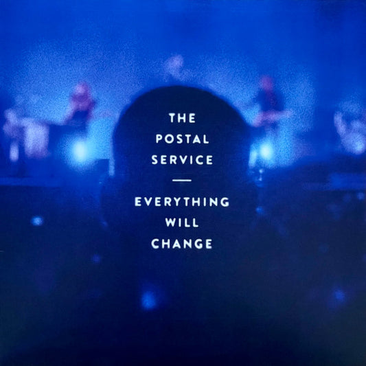 THE POSTAL SERVICE - EVERYTHING WILL CHANGE
