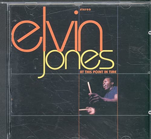 JONES, ELVIN - AT THIS POINT IN TIME