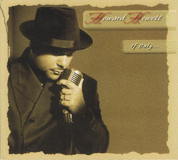 HEWETT, HOWARD  - IF ONLY