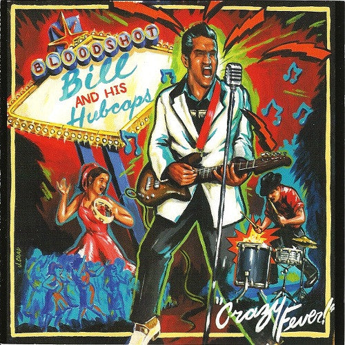 BLOODSHOT BILL  - CRAZY FEVER