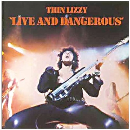 THIN LIZZY - LIVE AND DANGEROUS (REMASTERED)