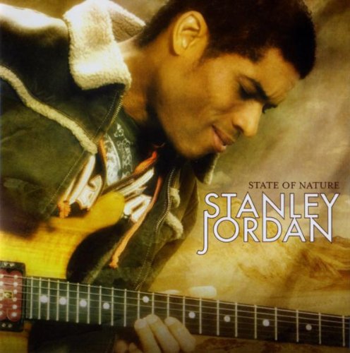 JORDAN, STANLEY - STATE OF NATURE