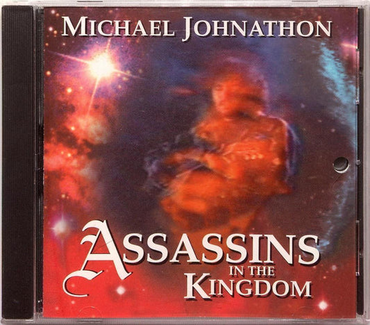 JOHNATHON, MICHAEL  - ASSASSINS IN THE KINGDOM
