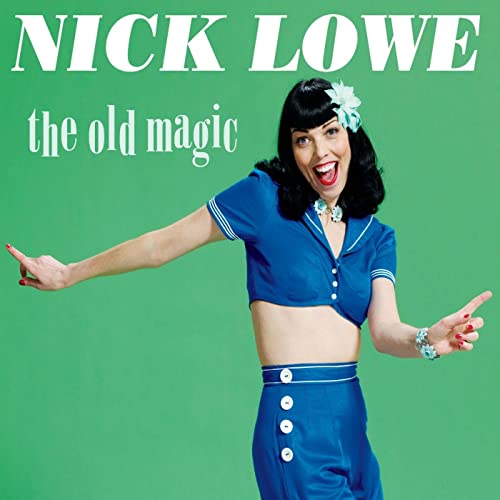 NICK LOWE - THE OLD MAGIC (REMASTERED) (VINYL)
