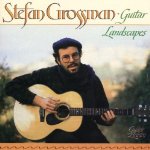 GROSSMAN, STEFAN - GUITAR LANDSCAPES