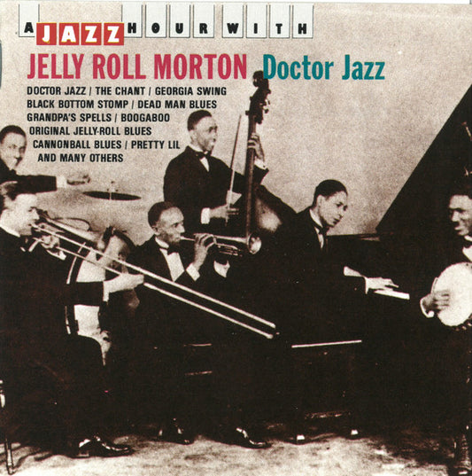 MORTON, JELLY ROLL  - DOCTOR JAZZ