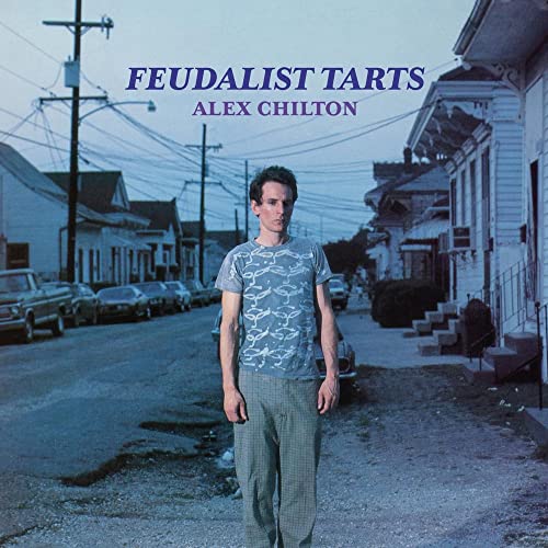 ALEX CHILTON - FEUDALIST TARTS (VINYL)