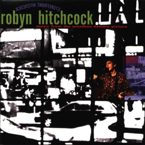 HITCHCOCK, ROBYN - STOREFRONT HITCHCOCK: MUSIC FROM THE JON