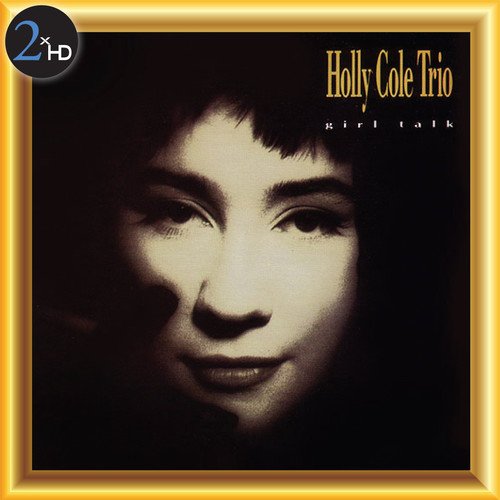 HOLLY COLE - GIRL TALK