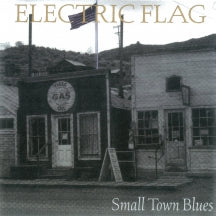 ELECTRIC FLAG - SMALL TOWN BLUES [CD]