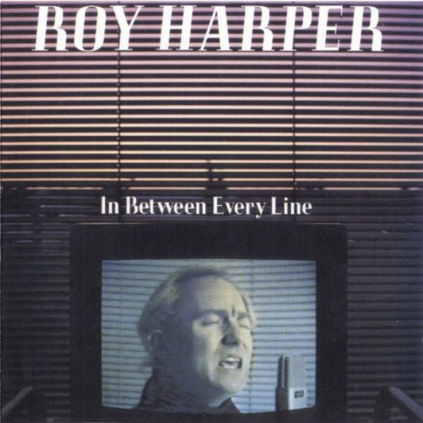 HARPER, ROY  - IN BETWEEN EVERY LINE