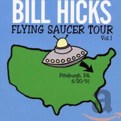 BILL HICKS - FLYING SAUCER TOUR, VOL. 1-THE