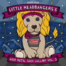 JAMMY JAMS - LITTLE HEADBANGERS 6: HAIR METAL GOES LULLABY, VOL. 3 [CD]
