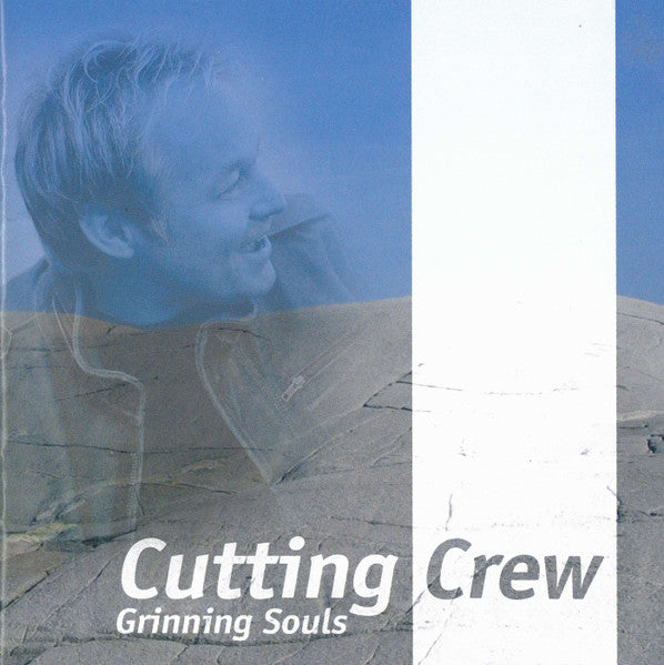CUTTING CREW  - GRINNING SOULS
