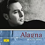 ALAGNA, ROBERTO - BERLIOZ ARIAS