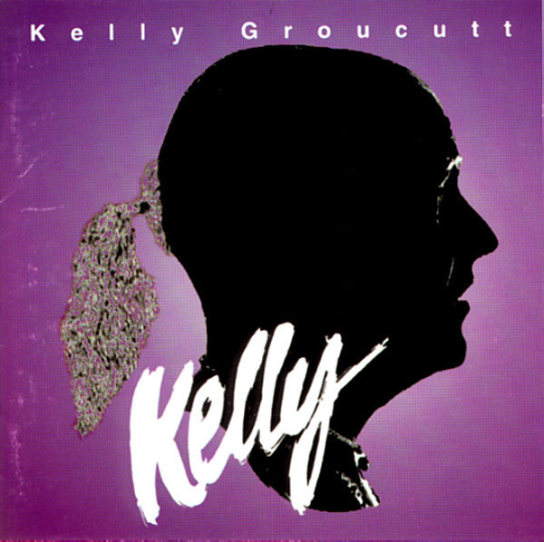 GROUCUTT, KELLY  - KELLY