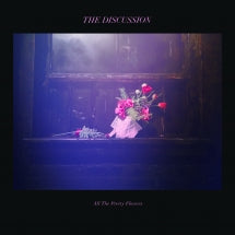 THE DISCUSSION - ALL THE PRETTY FLOWERS [LP]