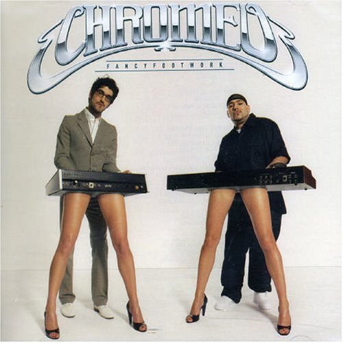 CHROMEO - FANCY FOOTWORK