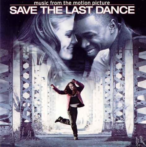 SNDTRK  - SAVE THE LAST DANCE (2001 FILM) [SOUNDTRACK]