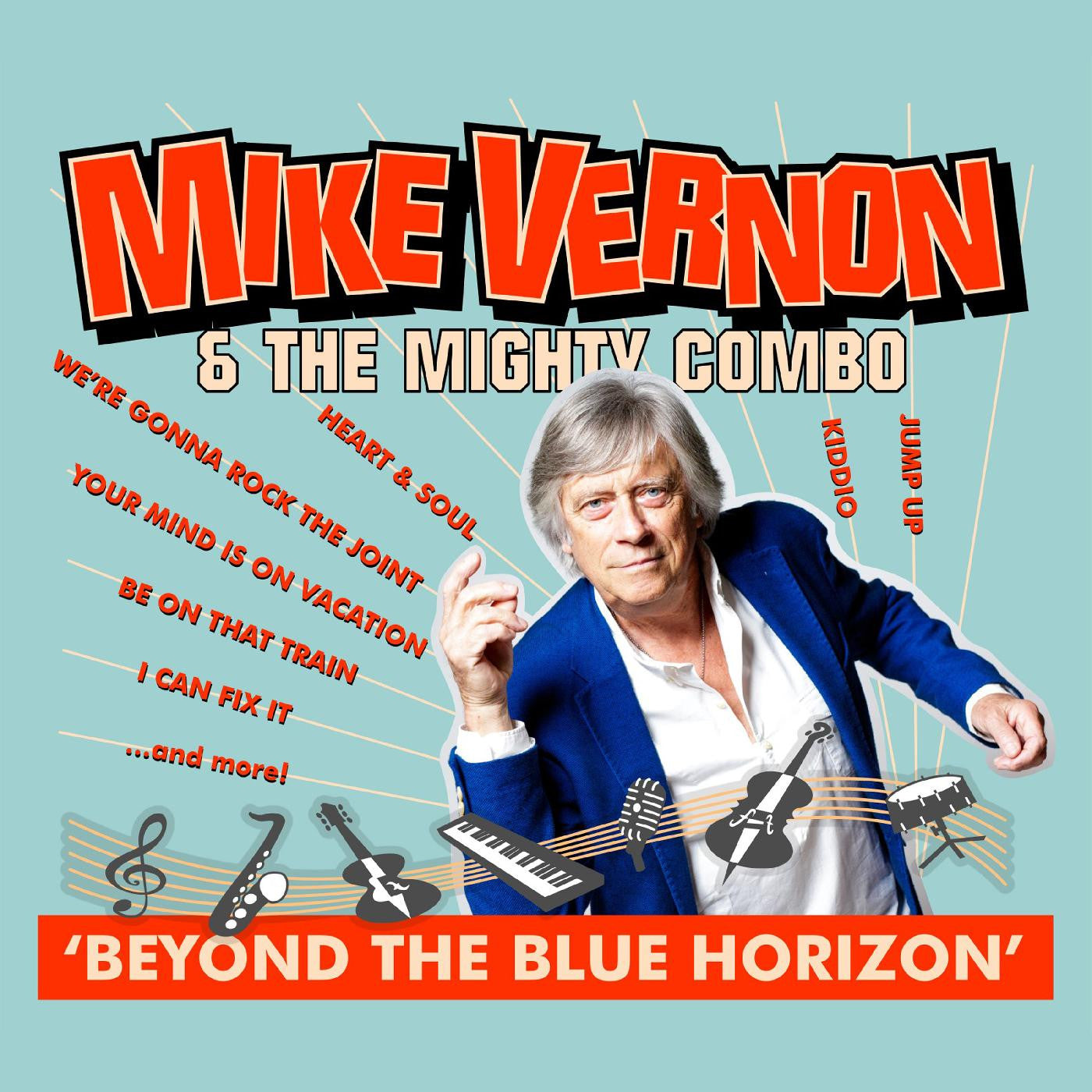 VERNON, MIKE & THE MIGHTY COMBO - BEYOND THE BLUE HORIZON