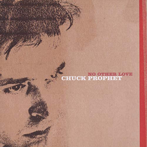 PROPHET, CHUCK - NO OTHER LOVE (CD)