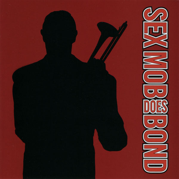 SEX MOB  - DOES BOND