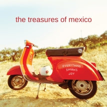 TREASURES OF MEXICO - EVERYTHING SPARKS JOY [CD]