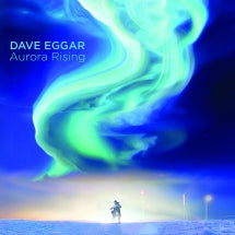 DAVE EGGAR - AURORA RISING [CD]