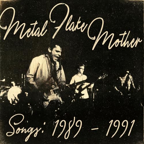 METAL FLAKE MOTHER - SONGS: 1989 - 1991 (VINYL)