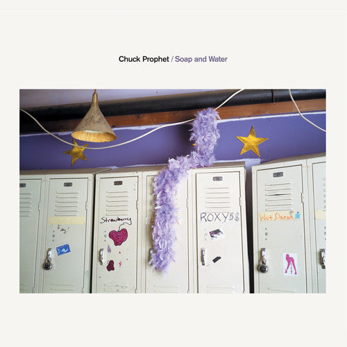 PROPHET, CHUCK - SOAP AND WATER