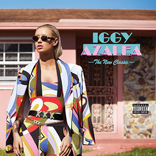 AZALEA, IGGY - THE NEW CLASSIC (DELUXE EDITION) [EXPLICIT]