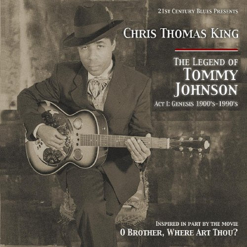 KING, CHRIS THOMAS - THE LEGEND OF TOMMY JOHNSON