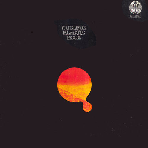 NUCLEUS  - ELASTIC ROCK