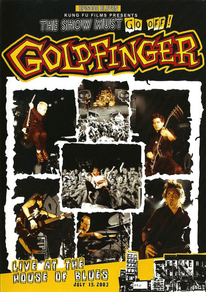 GOLDFINGER  - LIVE AT THE HOUSE OF BLUES