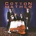 COTTON MATHER - COTTON IS KING