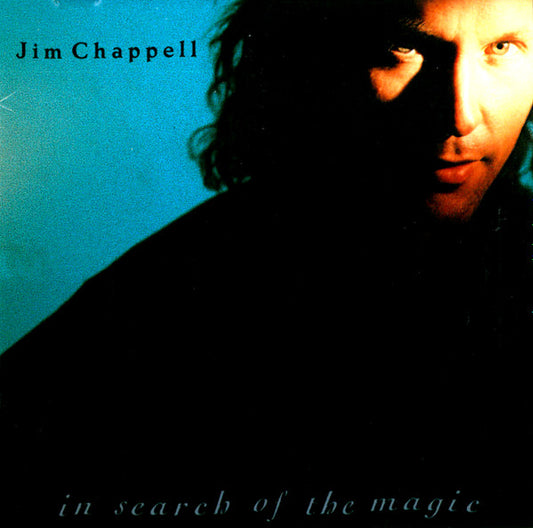 CHAPPELL, JIM  - IN SEARCH OF THE MAGIC