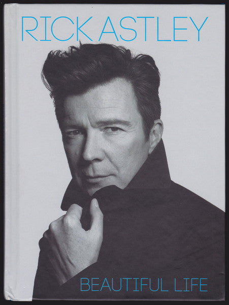 ASTLEY, RICK  - BEAUTIFUL LIFE