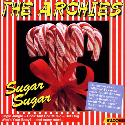 ARCHIES  - SUGAR SUGAR