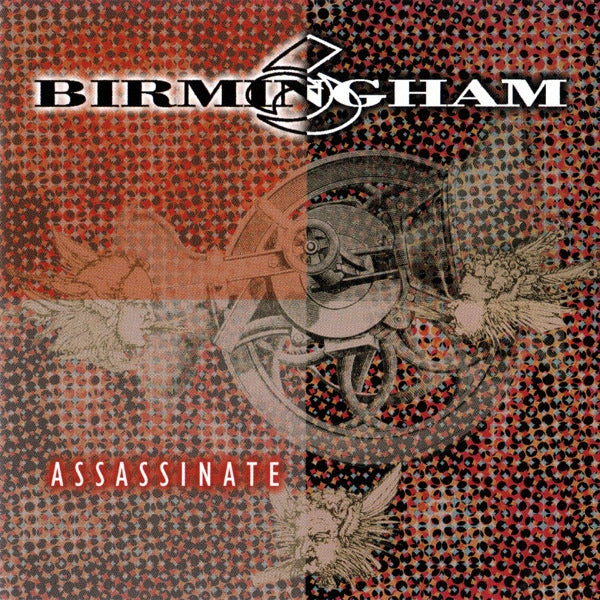 BIRMINGHAM 6  - ASSASSINATE