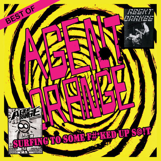 AGENT ORANGE  - SURFING TO SOME FUCKED UP SHIT