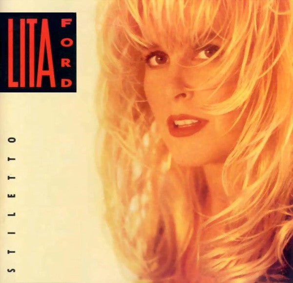 FORD, LITA  - STILETTO (REMASTERED)
