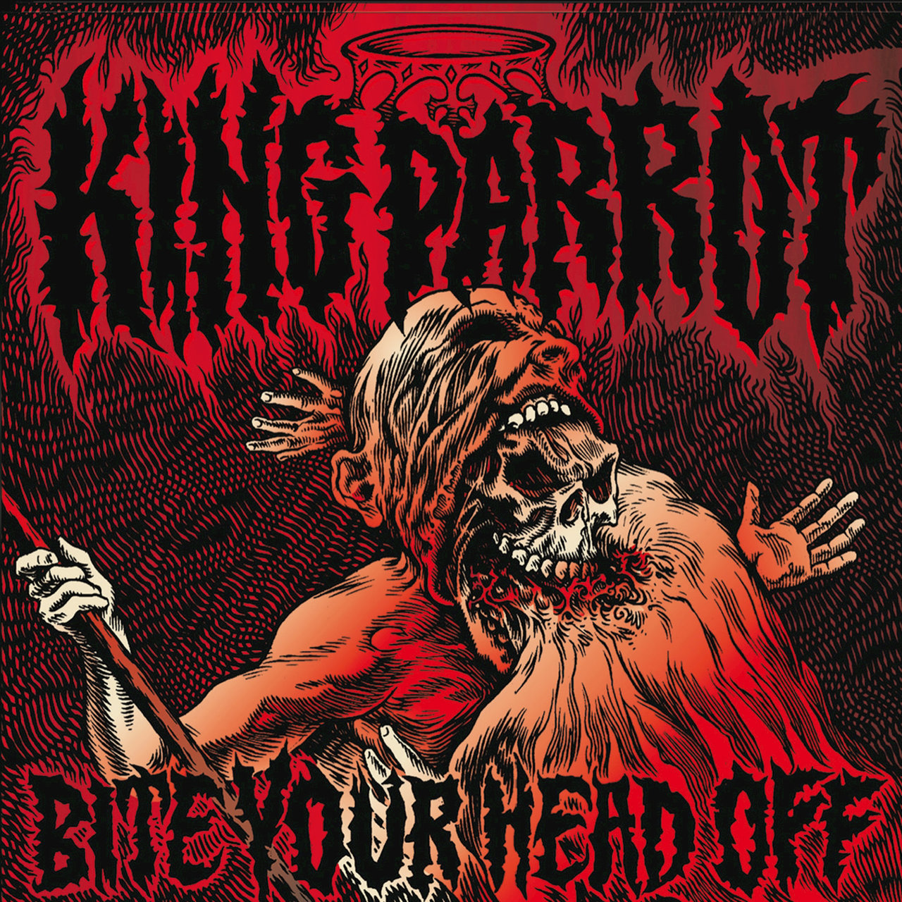 KING PARROT  - BITE YOUR HEAD OFF
