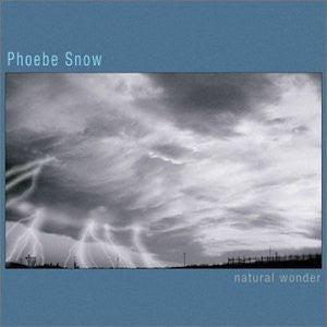 SNOW, PHOEBE  - NATURAL WONDER