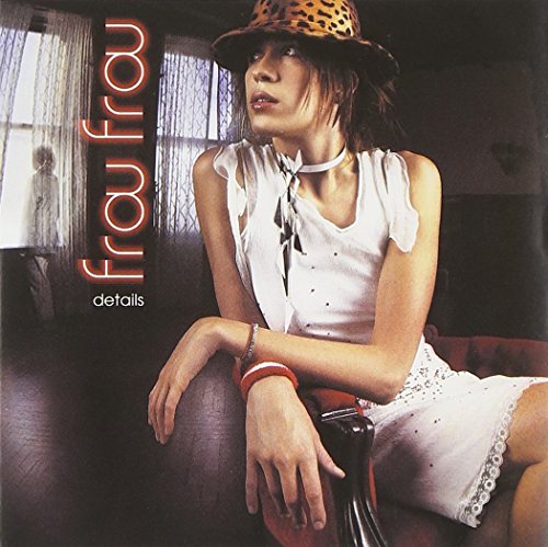 FROU FROU  - DETAILS