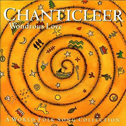 CHANTICLEER  - WONDEROUS LOVE