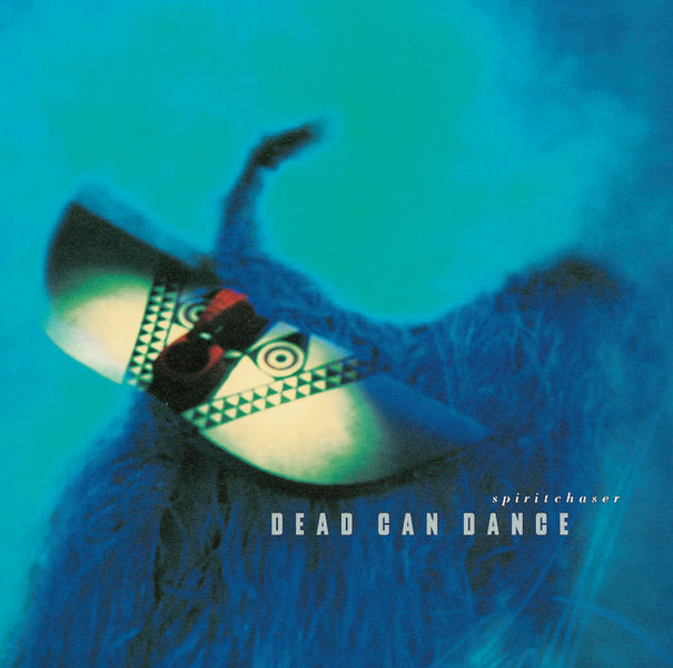 DEAD CAN DANCE  - SPIRITCHASER (REMASTERED)